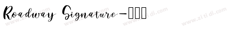 Roadway Signature字体转换